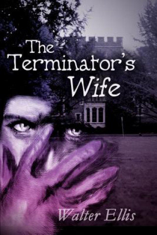 Boek Terminator's Wife Walter M Ellis