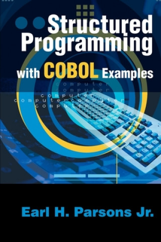 Kniha Structured Programming with COBOL Examples Earl H Parsons