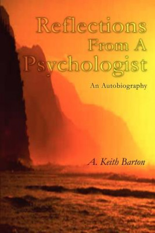 Kniha Reflections From A Psychologist A Keith Barton