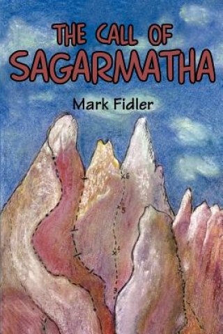 Książka Call of Sagarmatha Mark Fidler