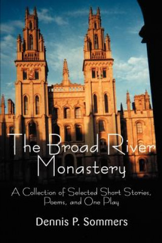 Libro Broad River Monastery Dennis P Sommers