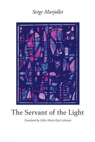 Книга Servant of the Light Gilles Marie-Paul Laheurte