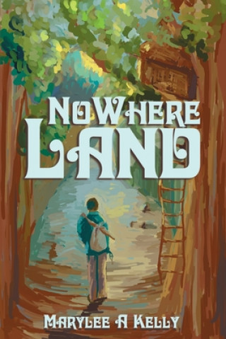 Carte NoWhere Land Marylee A Kelly