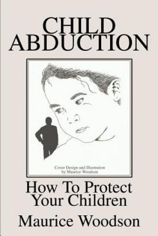 Knjiga Child Abduction Maurice Woodson