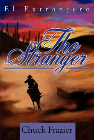 Knjiga Stranger Chuck Frazier