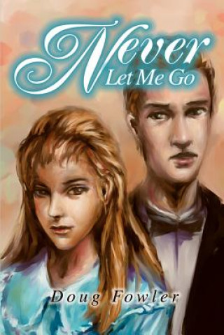 Książka Never Let Me Go Doug Fowler