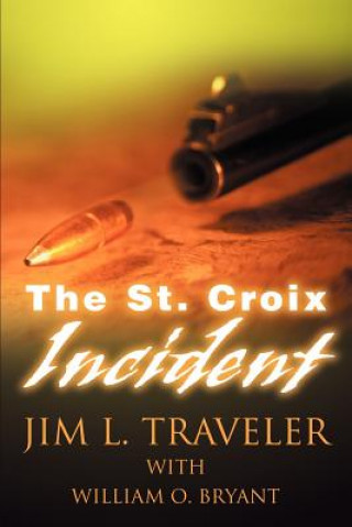Libro St. Croix Incident Jim Traveler