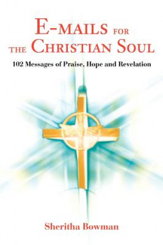 Libro E-mails for the Christian Soul Sheritha Bowman