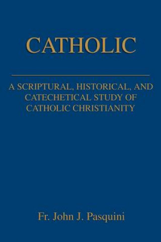 Knjiga Catholic Father John J Pasquini