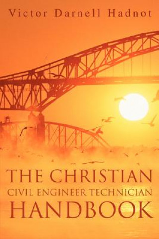 Livre Christian Civil Engineer Technician Handbook Victor Darnell Hadnot