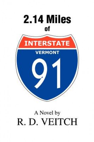 Książka 2.14 Miles of Interstate 91 R D Veitch