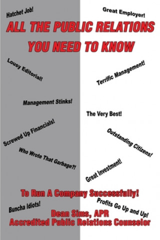 Книга All The Public Relations You Need To Know To Run A Company Successfully! Dean Sims