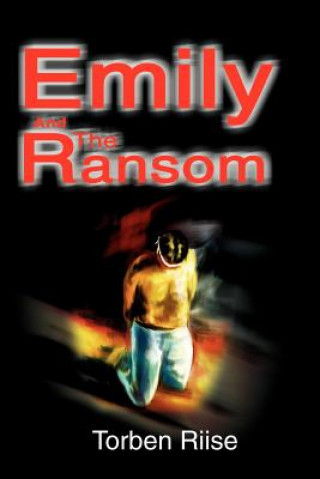 Книга Emily And The Ransom Torben Riise