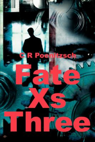 Knjiga Fate Xs Three C R Poenitzsch