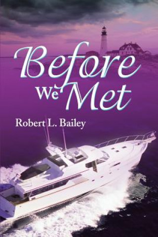 Libro Before We Met Robert L Bailey