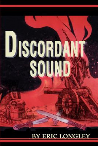 Knjiga Discordant Sound Eric W Longley