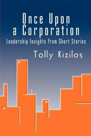 Carte Once Upon a Corporation Tolly Kizilos