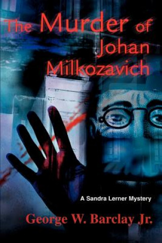 Книга Murder of Johan Milkozavich Barclay