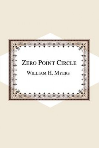 Libro Zero Point Circle William H Myers