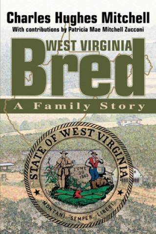 Book West Virginia Bred Charles Hughes Mitchell