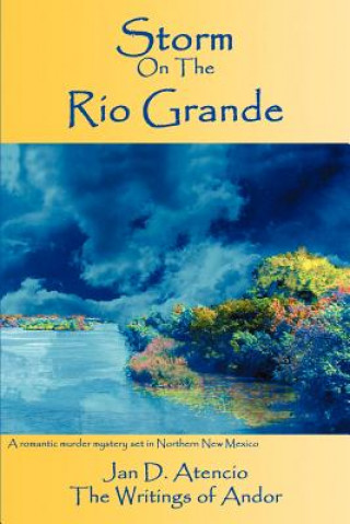 Libro Storm On The Rio Grande Jan Atencio