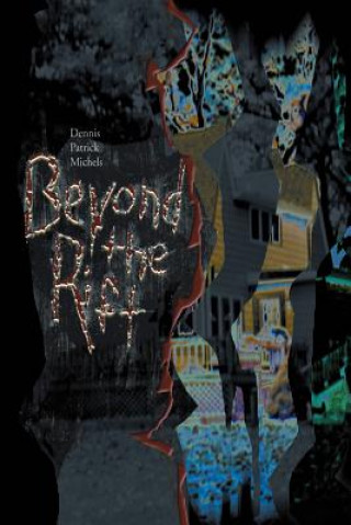 Kniha Beyond The Rift Dennis Patrick Michels