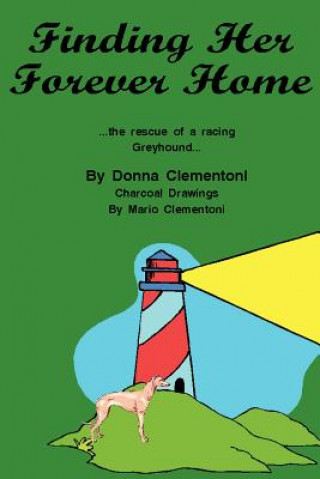 Knjiga Finding Her Forever Home Donna Clementoni