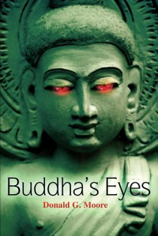 Könyv Buddha's Eyes Donald G Moore