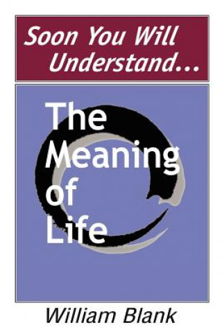 Libro Soon You Will Understand... the Meaning of Life Blank