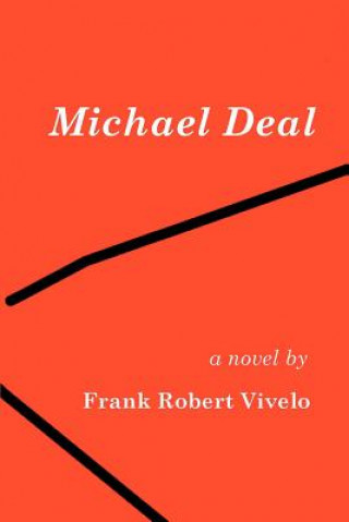 Knjiga Michael Deal Frank Robert Vivelo