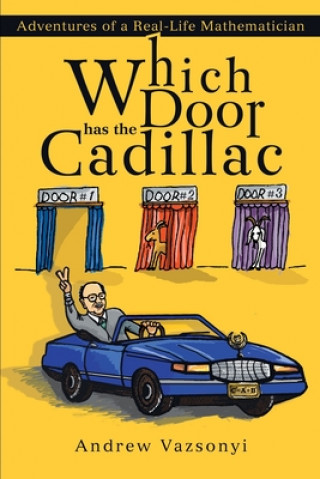 Libro Which Door has the Cadillac Andrew Vazsonyi