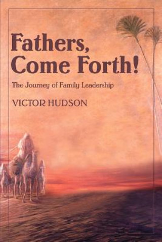 Buch Fathers, Come Forth! Victor L Hudson