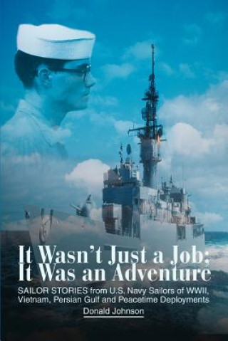Książka It Wasn't Just a Job; It Was an Adventure Donald Johnson