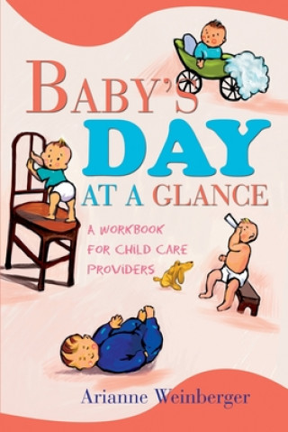 Libro Baby's Day At A Glance Arianne Weinberger