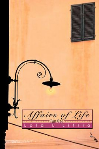Книга Affairs of Life Lola L Litrio