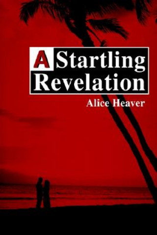 Buch Startling Revelation Alice E Heaver