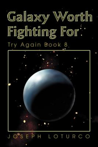 Buch Galaxy Worth Fighting For Joseph Loturco