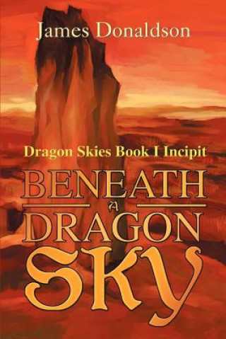 Carte Beneath A Dragon Sky James Donaldson