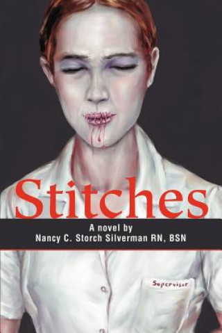 Könyv Stitches Nancy C Storch-Silverman