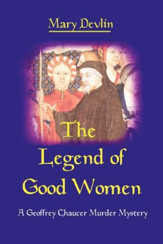 Könyv Legend of Good Women Mary Devlin