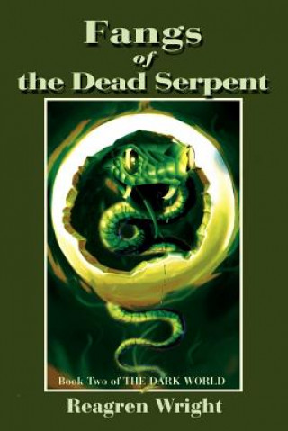 Knjiga Fangs of the Dead Serpent Reagren Wright