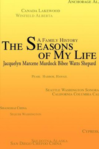 Книга Seasons of My Life Jacquelyn M Shepard