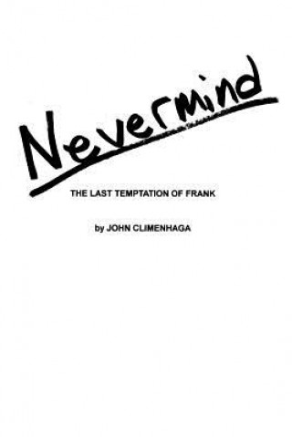 Kniha Nevermind John Climenhaga