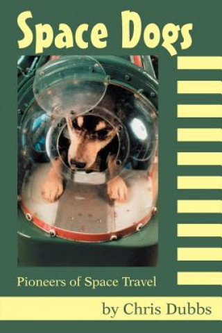 Könyv Space Dogs Chris Dubbs