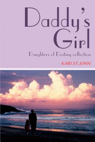 Knjiga Daddy's Girl Kari St John