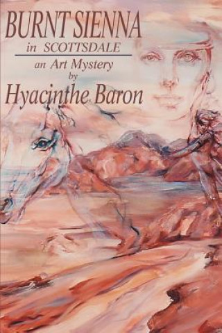 Book Burnt Sienna in Scottsdale Hyacinthe Baron