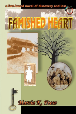 Kniha Famished Heart Marcia K Feese