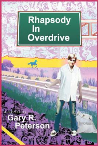 Carte Rhapsody In Overdrive Gary R Peterson