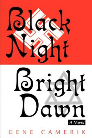 Kniha Black Night Bright Dawn Gene Arthur Camerik