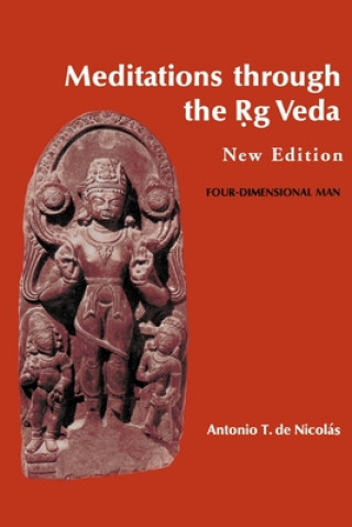 Kniha Meditations through the Rig Veda Antonio T de Nicolas